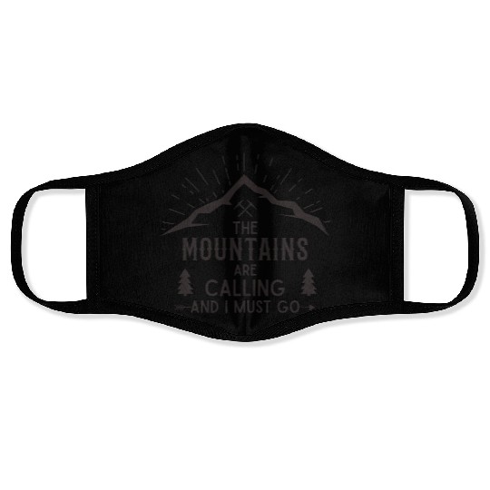 The Mountains are calling Hiking Climbing Nature Face Masks