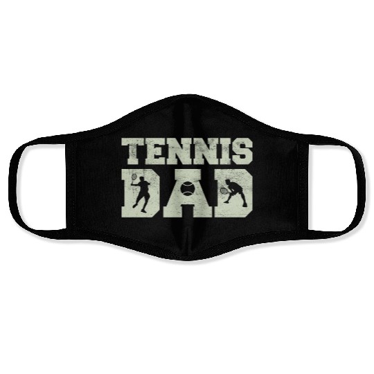 Tennis Dad Like A Regular Dad Only Much Cooler Rac Face Masks