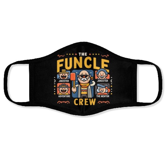 The Funcle Crew: Unlocking the Magic of Unclehood Face Masks