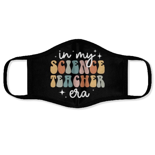 In My Science Teacher Era Appreciation Teacher Face Masks