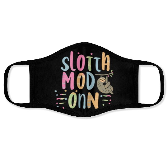Sloth Mode On Face Masks