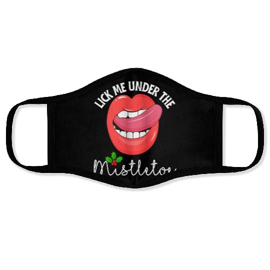 Lick me under the mistletoe ugly Christmas sweater Face Masks