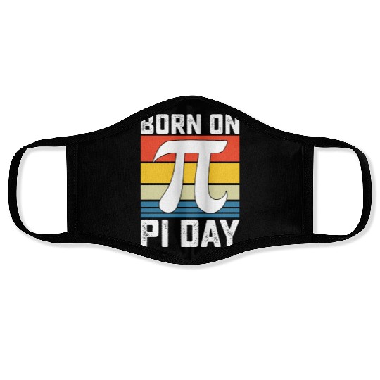 Born On Pi Day Birthday Math Mathematics Face Masks