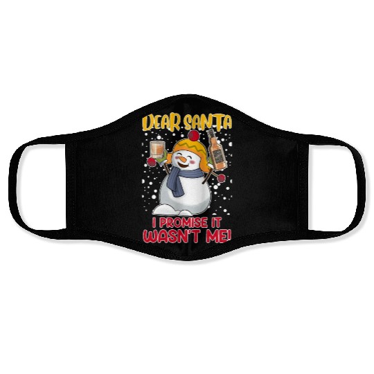 Snowman Funny Dear Santa Promise it Was not Me Face Masks