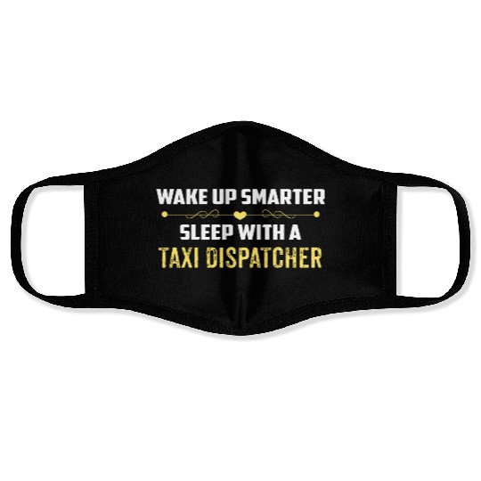 Wake Up Smarter Sleep With A TAXI DISPATCHER Face Masks