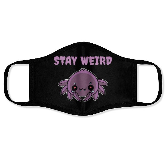Stay Weird Weird Person Gift Face Masks