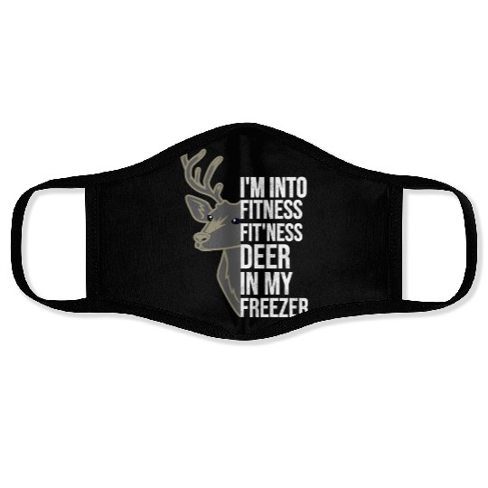 I'm Into Fitness Fit'Ness Deer In My Freezer Deer Face Masks