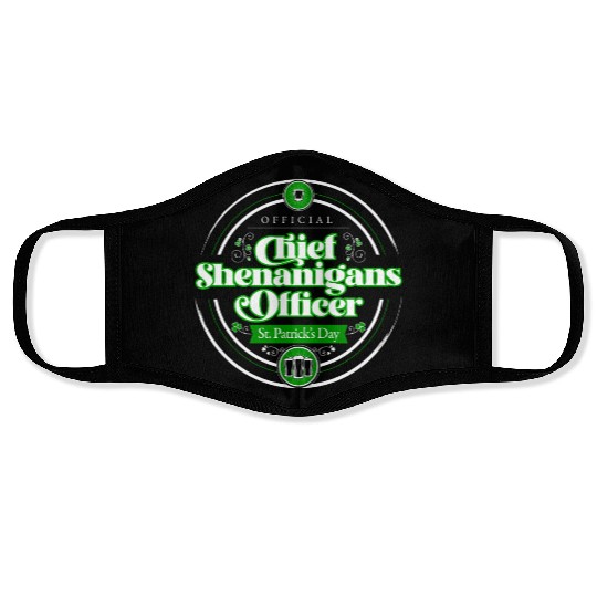 St. Patrick's Day - Chief Shenanigans Officer Face Masks