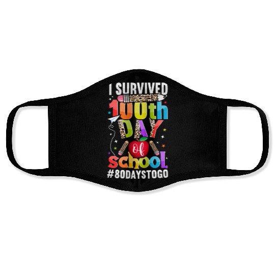 I Survived 100th Day of School 80 To Go Teacher Face Masks