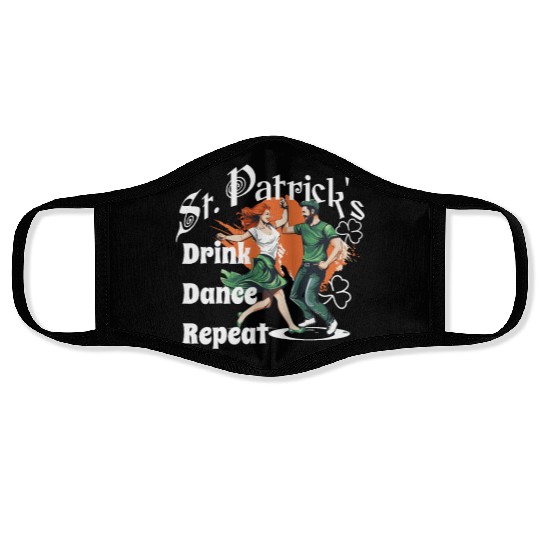 St Patrick's Funny Design Drink Dance Repeat Face Masks