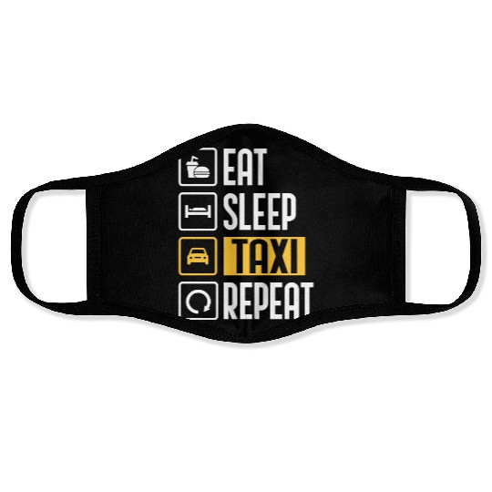 Eat Sleep Taxi Repeat Funny Cab Driver Face Masks