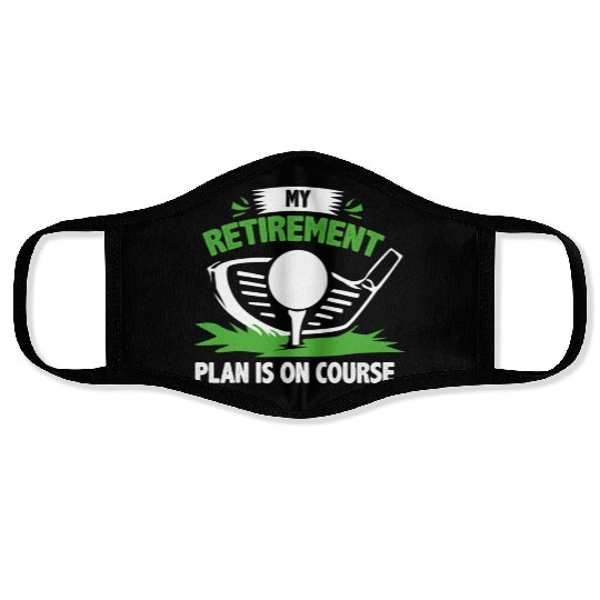 Golf Retirement Plan Face Masks