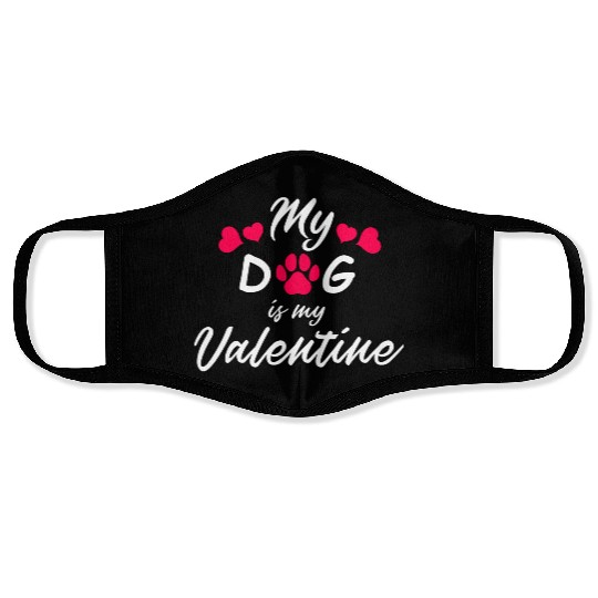 My dog is my valentine Face Masks