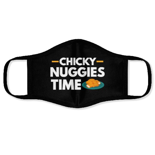 Chicky Nuggies Time Funny Chicken Nugget Lover Face Masks