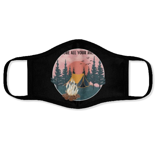 explore all your avenues camping Face Masks