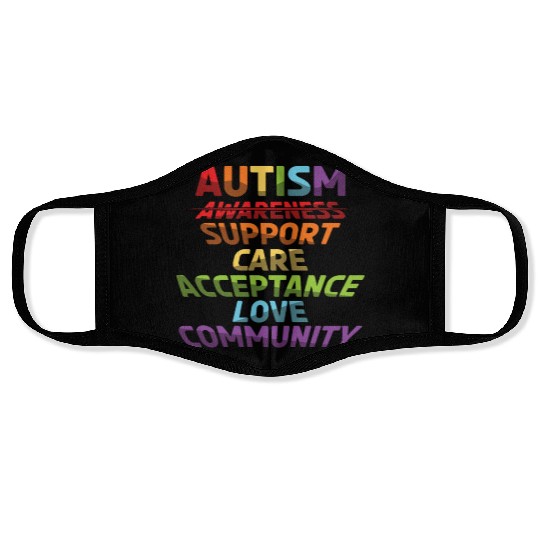 Autism Support Care Acceptance Love Community Face Masks