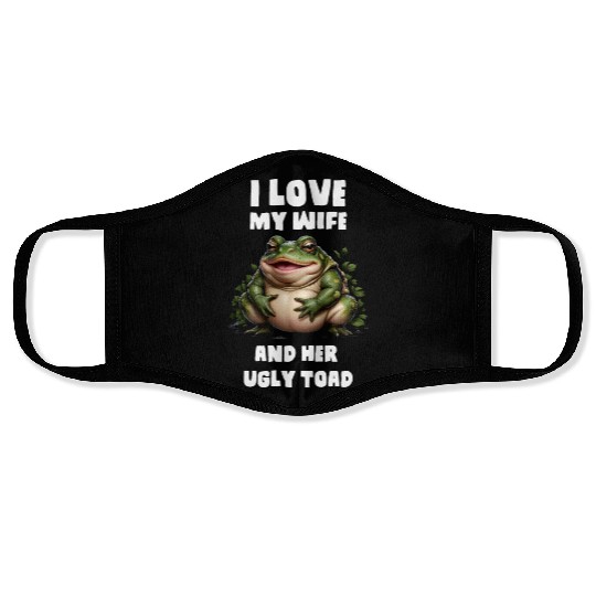 I love my wife and her ugly toad herpetologist Face Masks