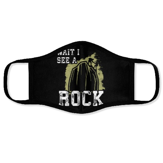 Wait I see a Rock - Hiking Face Masks