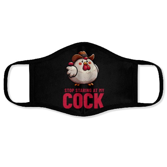 Stop Staring At My Cock Face Masks