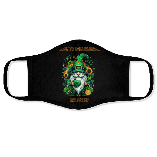 Prone To Shenanigans And Malarkey Face Masks