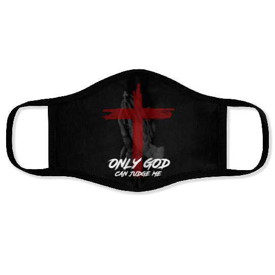 Only God Can Judge Me Face Masks