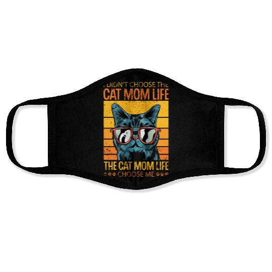 I Didn't Choose The Cat Mom Life Retro Cute Face Masks