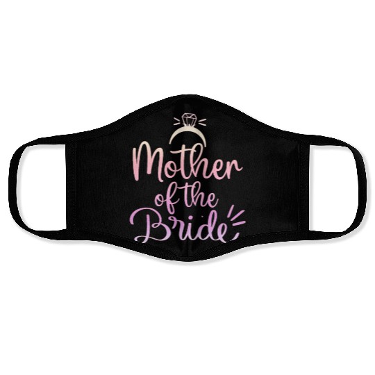 Team Bride - mother of the Bride Face Masks