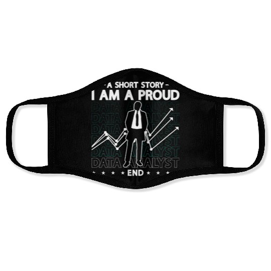 Data Analyst A Short Story I Am A Proud Programmer Face Masks