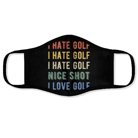 Funny Golfer - I Hate Golf I Face Masks