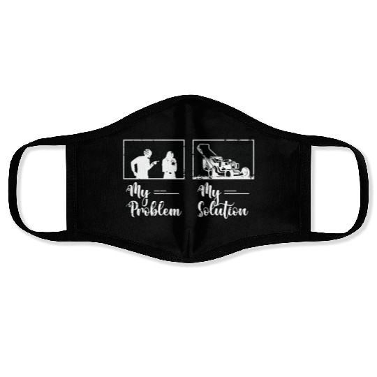Mower My Problem My Solution Pictogram Mom Dad Face Masks