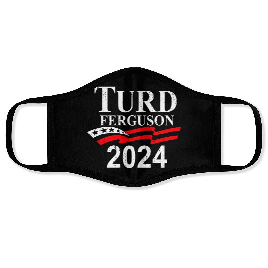TURD FERGUSON for President 2024 retro Face Masks
