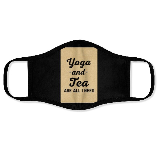 I Need Yoga And Tea Funny Sarcatic Exercise Quote Face Masks