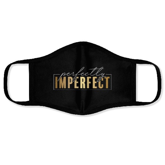 Perfectly Imperfect (white) Face Masks