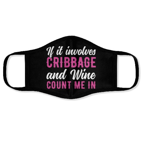 Women's Cribbage and Wine Funny Cribbage Player Face Masks