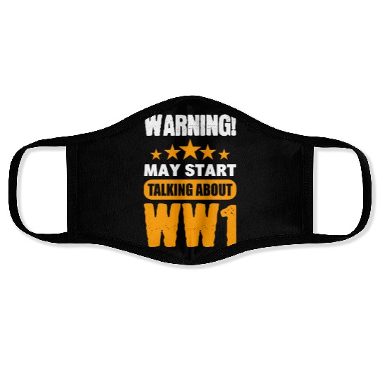 Warning May Start Talking About WW1 History Face Masks