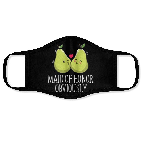 Maid Of Honor Obviously Best Woman Bridesmaid Best Face Masks