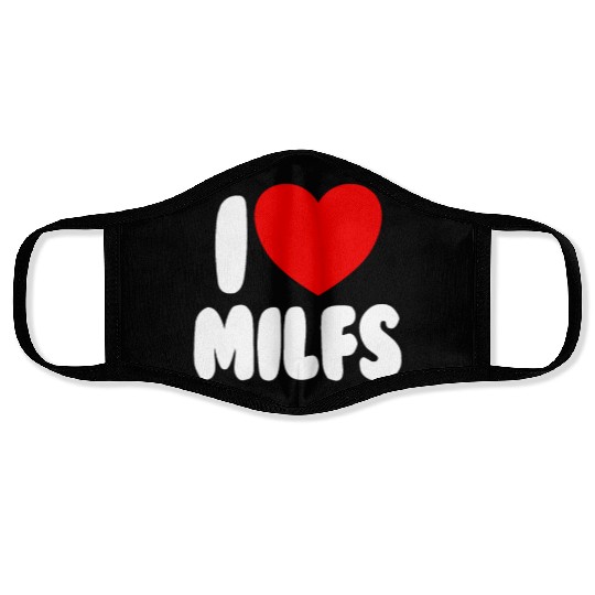 I Love MILFS Red Heart Love Hot Moms I Love MILFS Face Masks