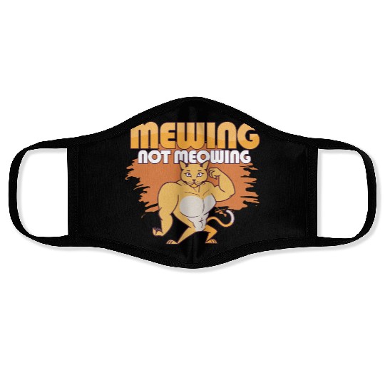 Mewing Not Meowing Funny Cat Meme Jawline Face Masks