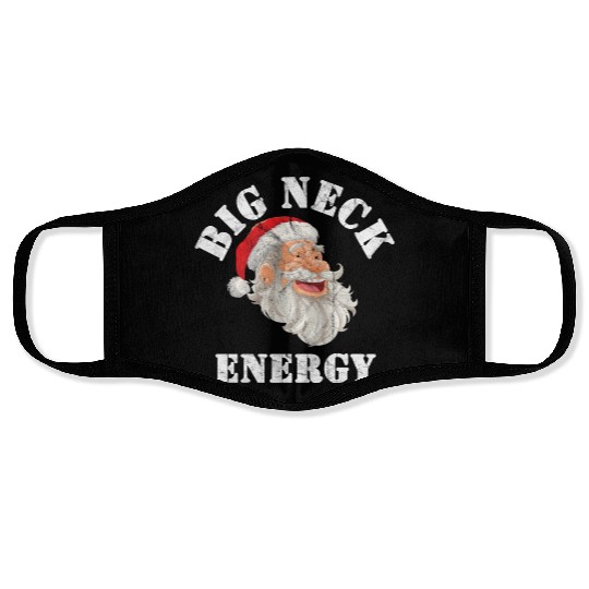 Big Neck Energy Winter Funny Face Masks Saying