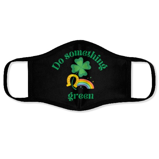 Do something green rainbow Face Masks