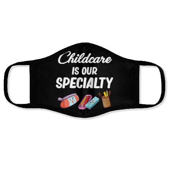 Childcare is our Speciality Daycare Teacher Face Masks
