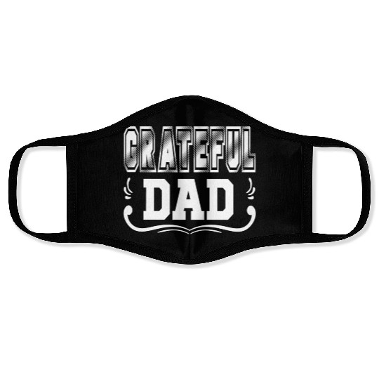 GRATEFUL DAD Face Masks