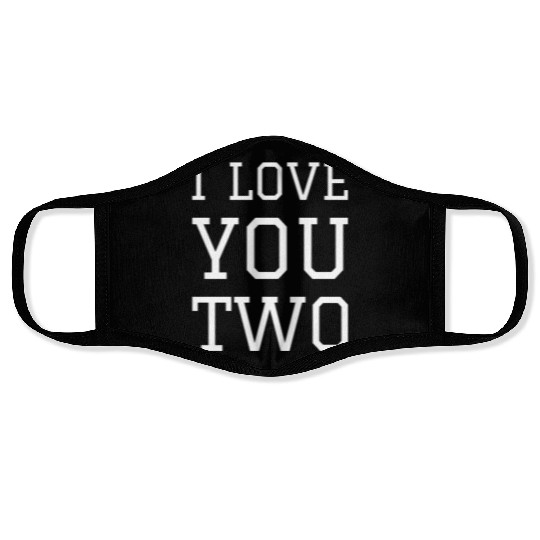 I LOVE YOU TWO Face Masks