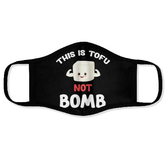 This Is Tofu Not Bomb Tempeh Asian Broccoli Face Masks