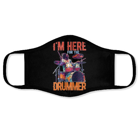 I'm Here For The Drummer 16 Face Masks