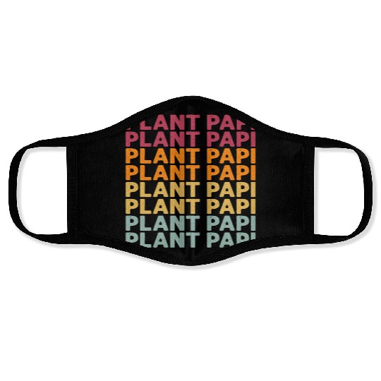 Plant Papi Plant Lover Plant Daddy Pot Indoor Face Masks