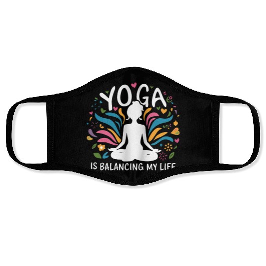 Yoga Is Balancing My Life Face Masks