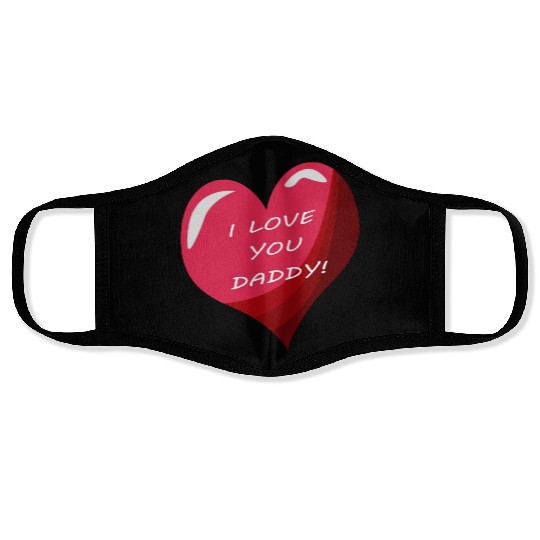 i love daddy Face Masks