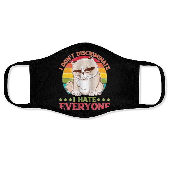 I Don't Discriminate I Hate Everyone 27 Face Masks