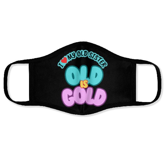 I love my sister Face Masks